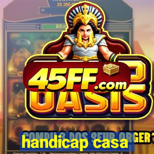 handicap casa